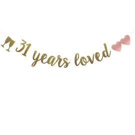31 Years Loved Banner, Pre-Strung, Gold Glitter Paper Garlands for 31st Birthday/Wedding Anniversary Party Decorations Supplies, No Assembly Required,Gold,SUNbetterland