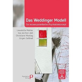 Das Weddinger Modell: Ein recoveryorientiertes Psychiatriekonzept (Fachwissen)
