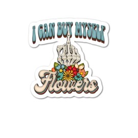 I Can Buy Myself Flowers Skeleton Hand Laptop Sticker Decal