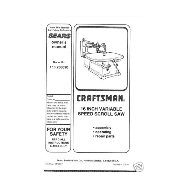 Craftsman 16 " Scroll Saw Manual Model # 113.236090