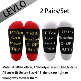 LEVLO Teacher Appreciation Gifts Teacher Socks If You Can Read This Teacher Is Off Duty Socks End Of School Gift (2 Pairs/Set - 4)