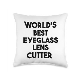 World's Best Eyeglass Lens Cutter Throw Pillow