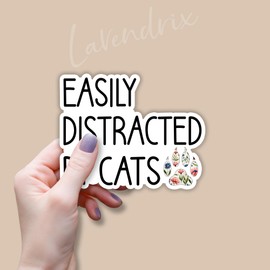 (3pcs) Easily Distracted by Cats Sticker Funny Sayings Quotes Humorous Vinyl Decal for Tumbler Laptop Kindle Water Bottles Books Phone Gift for Cat Lovers - Size 2.5x3