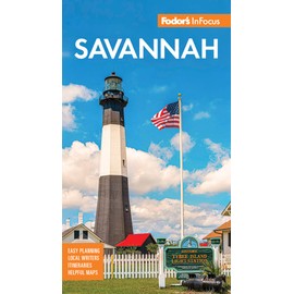 Fodor's InFocus Savannah: With Hilton Head and the Lowcountry (Full-color Travel Guide)