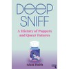 Deep Sniff: A History of Poppers and Queer Futures