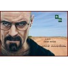 Signs for Mankind Walter White Breaking Bad I Am the