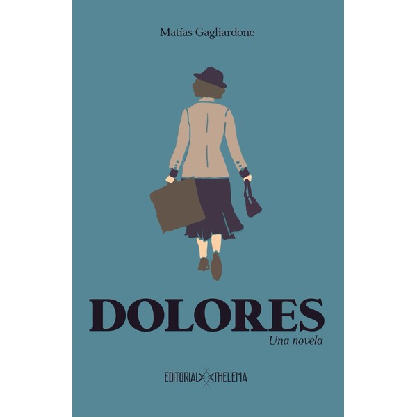 Dolores: Una Novela