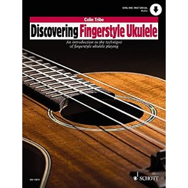 Discovering Fingerstyle Ukulele Vol.1: An Introduction to the Technique of Fingerstyle Ukulele Playing