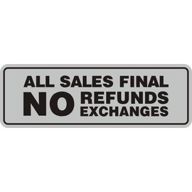 Signs ByLITA Standard All Sales Final No Refunds No Exchanges Sign (Lt Gray) - Medium 1 Pack