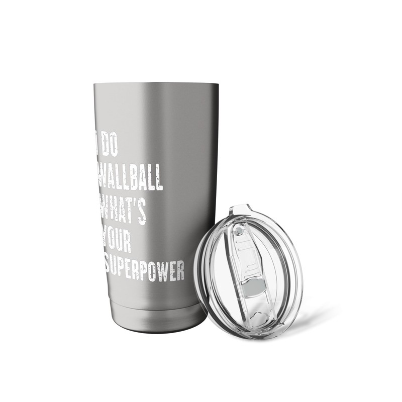 I do Wallball what's your superpower Stainless Steel Insulated Tumbler