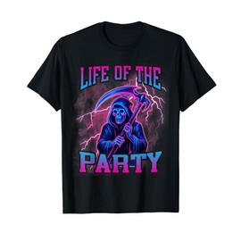 Life of The Party Funny Hard Dank Grim Reaper Meme Bootleg T-Shirt