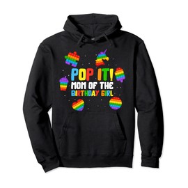popit Mom Of the girl birthday Unicorn Fidget Matching Cute Pullover Hoodie