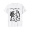 Let's Get Weird Dancing Frogs Fairy Tale Strange Dream T-Shirt