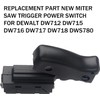 Miter Saw Trigger Power Switch Compatible with Dewalt DW712, DW715,