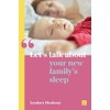 Let's Talk about Your New Family's Sleep