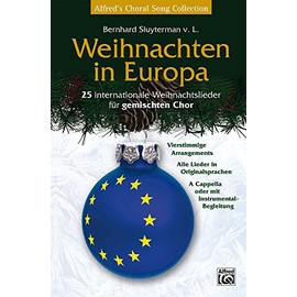 Weihnachten in Europa: 25 internationale Weihnachtslieder für gemischten Chor (Alfred's Choral Song Collection)
