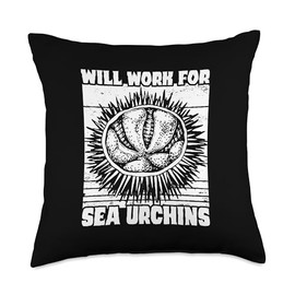 Will Work For Sea Urchins Marine Biology Oceanographer Throw Pillow