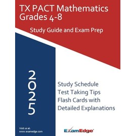 TX PACT Math 4–8 Study Guide: Prep for Exam 715 with Key Concepts, Practice Questions, and Test Strategies for Texas Educator Certification