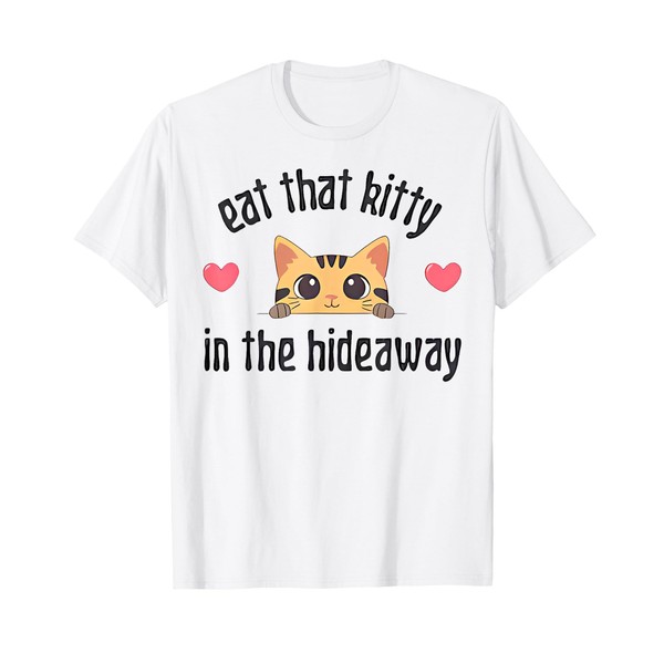 Eat That Kitty Island Love T-Shirt