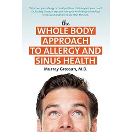 The Whole Body Approach to Allergy and Sinus Health