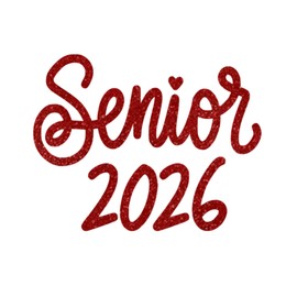 Senior 2026 Iron On Decal, Graduation Patch, DIY Craft, Heat Transfer, Senior Tshirt Graphic Vinyl Applique, Pick Size & Color, Iron-On Most Items 5 Min. (Red Glitter)