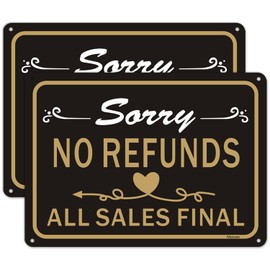 2 Pack No Refunds Signs 10" x 7" All Sales Final Notice Signs Metal Reflective Rust Free Aluminum UV Protected Waterproof Easy Mounting Outdoor or Indoor Use