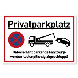 Privatparkplatz Sign, Parking Prohibited (30 x 20 cm Metal) Vehicles Are Towed at the Costs - Clear Notice for Parking Prohibition - Parking Sign Private Property