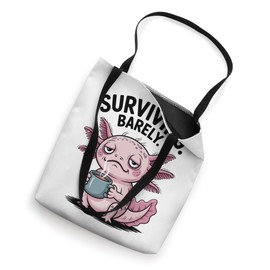 Funny Axolotl Coffee Lover Surviving Barely Foe Women Men Tote Bag