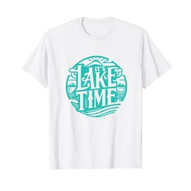it's lake time T-Shirt