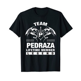Team PEDRAZA Lifetime Member Gifts T-Shirt