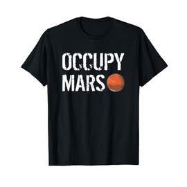 Occupy Mars Space Explorer T-Shirt