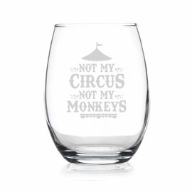 YmeerGifts Not My Circus Not My Monkeys Stemless Wine Glass - Cute Funny Stemless Wine Glass - Etched Sayings - Funny Mom Gift - Mothers Day Gift - Etched Sayings, 15oz, Transparent