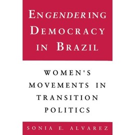 Engendering Democracy in Brazil
