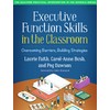 Executive Function Skills in the Classroom: Overcoming Barriers, Building Strategies
