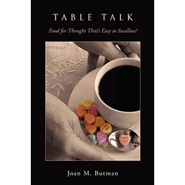 Table Talk: Food for Thought That's Easy to Swallow!