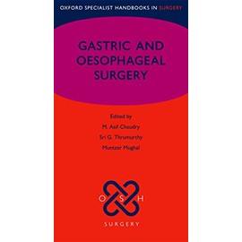 Gastric and Oesophageal Surgery (Oxford Specialist Handbooks in Surgery)