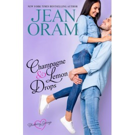 Champagne and Lemon Drops: A Blueberry Springs Sweet Romance