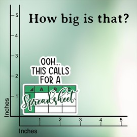 (3Pcs) Ooh This Calls for A Spreadsheet Sticker Funny Office Quote Accountant Accounting Decals Waterproof Vinyl Sticker for Books Laptops Phone Water Bottles Tumbler Cup Kindle 3 Inch