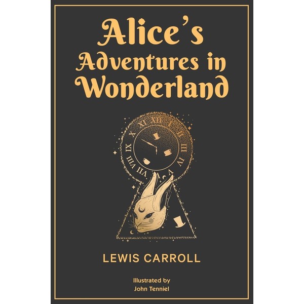 Alice’s Adventures in Wonderland: 1865 Classic Edition with Original Illustrations