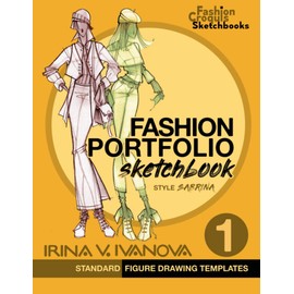 Fashion Portfolio Sketchbook 1: Standard figure drawing templates. Style Sabrina (Fashion Croquis Sketch Books)