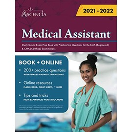 Medical Assistant Study Guide: Exam Prep Book with Practice Test Questions for the RMA (Registered) & CMA (Certified) Examinations