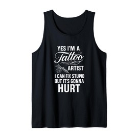 Tattoo Artist Fix Stupid Funny Tattoo Shop Gift Tank Top