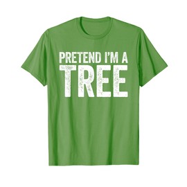 Pretend I'm A Tree Shirt Adult Kids Matching Tree Costume T-Shirt
