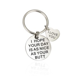 Girlfriend Boyfriend Christmas Gifts I Hope Your Day is As Nice As Your Butt Keychain Wife Husband Keyring for Anniversary Valentines Day Birthday Gifts