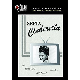 Sepia Cinderella (The Film Detective Restored Version)