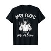 Easter April Fools Day 2018 Jesus is Alive Christian T-Shirt