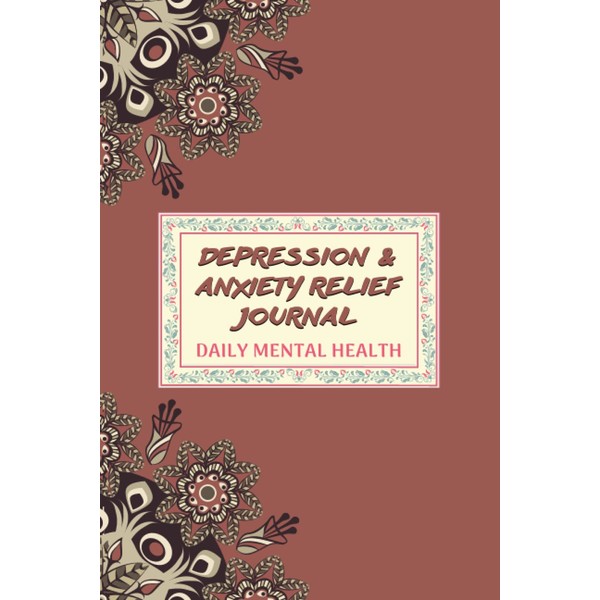 Depression and Anxiety Relief Journal Daily Mental Health: Track Your
