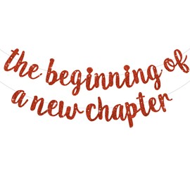 BEISHIDA The Beginning of A New Chapter Banner, Farewell party decorations,Happy retirement Supplies,Going away party Sign Garland,Graduation banner Glitter Red