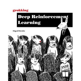 Grokking Deep Reinforcement Learning