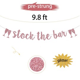 NOLLAM Stock The Bar Banner,Rose Gold Glitter Paper Wedding Reception Banner,for Engagement,Bachelorette,Birthday,Bridal Shower,Wedding Party Decor.(Pre-Strung)